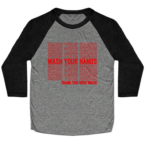 Wash Your Hands (Thank You) Baseball Tee