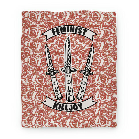 Feminist Killjoy Blanket Blanket