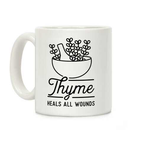 Thyme Heals All Wounds Coffee Mug