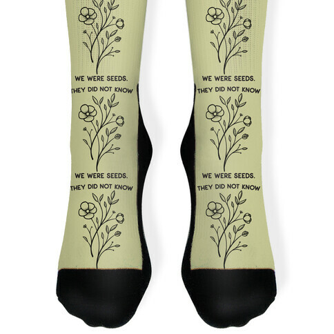 They Did Not Know We Were Seeds Wildflowers Sock