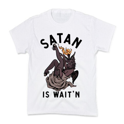 Satan Is Wait'n Kids T-Shirt