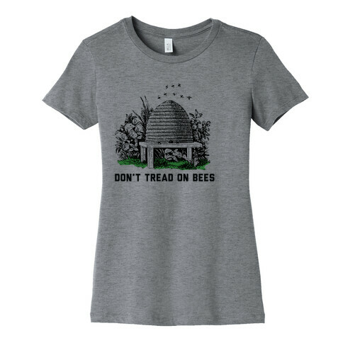 Don't Tread on Bees Womens T-Shirt