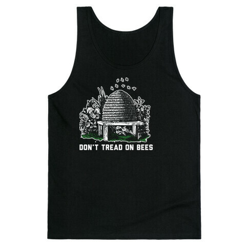 Don't Tread on Bees Tank Top