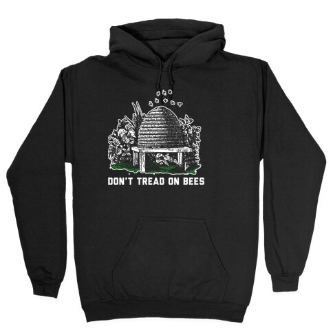 Don't Tread on Bees Hooded Sweatshirt