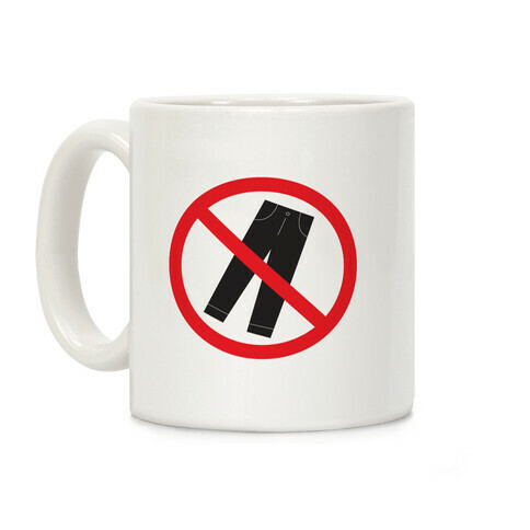 Pants Are Cancelled Coffee Mug