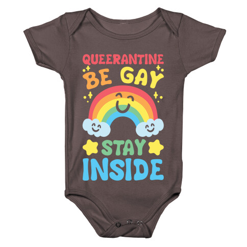 Queerantine Be Gay Stay Inside White Print Baby One-Piece