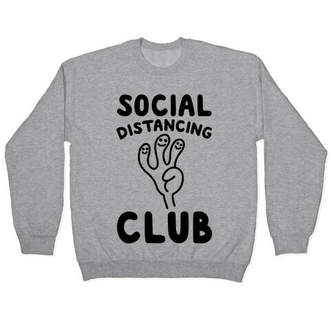 Social Distancing Club Pullover