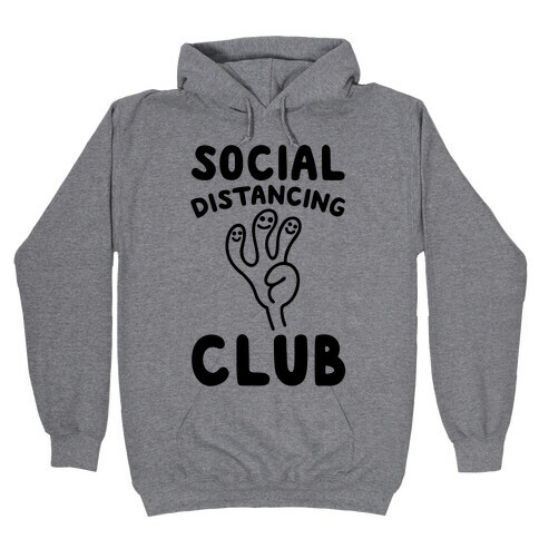 Social Distancing Club Hooded Sweatshirt