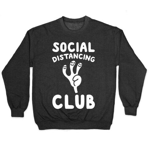 Social Distancing Club White Print Pullover