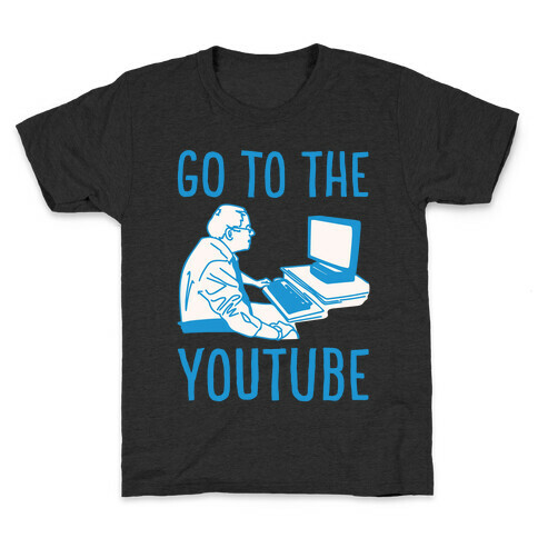 Go To The Youtube White Print Kids T-Shirt