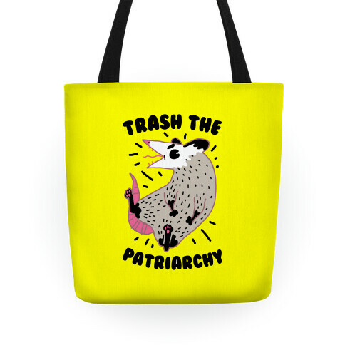 Trash the Patriarchy  Tote