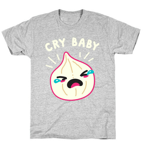 Cry Baby Onion T-Shirt