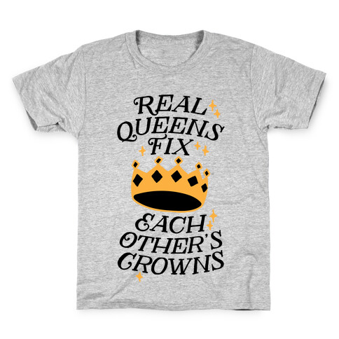Real Queens Fix Each Other's Crowns Kids T-Shirt