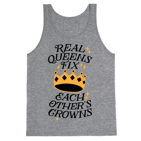 Real Queens Fix Each Other's Crowns Tank Top