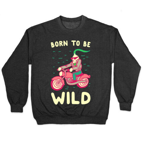 Born to be Wild Onion Pullover