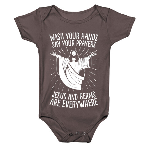 Wash Your Hands, Say Your Prayers, Jesus and Germs Are Everywhere Baby One-Piece