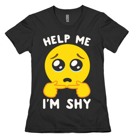 Help My I'm Shy Parody White Print Womens T-Shirt