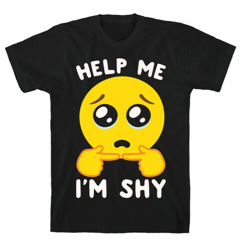 Help My I'm Shy Parody White Print T-Shirt