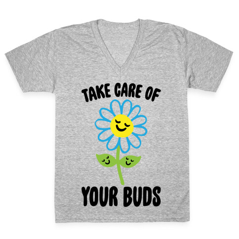 Take Care of Your Buds V-Neck Tee Shirt