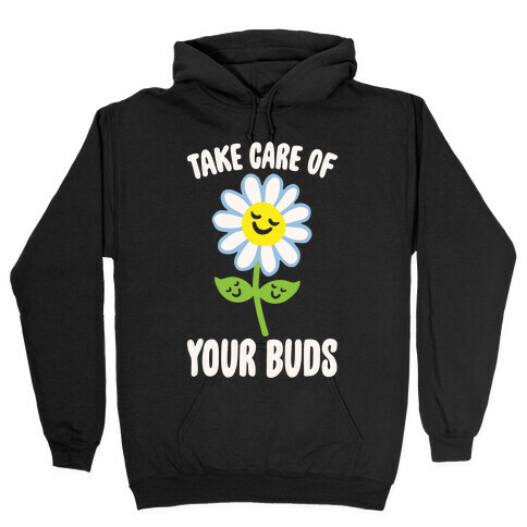 Take Care of Your Buds White Print Hooded Sweatshirt