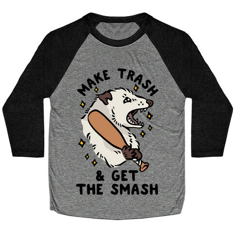 Make Trash & Get the Smash Eco Opossum Baseball Tee