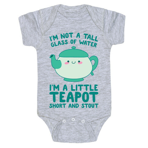 I'm A Little Teapot, Short And Stout Baby One-Piece