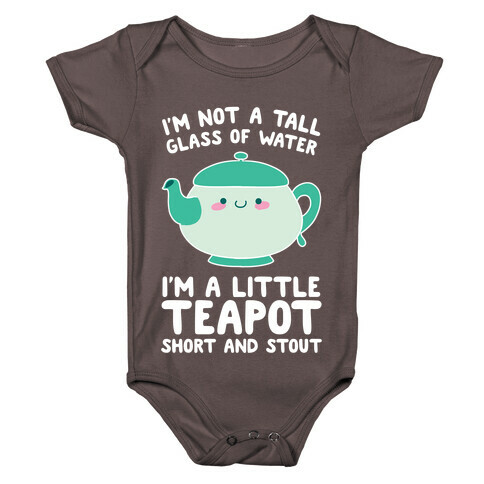I'm A Little Teapot, Short And Stout Baby One-Piece