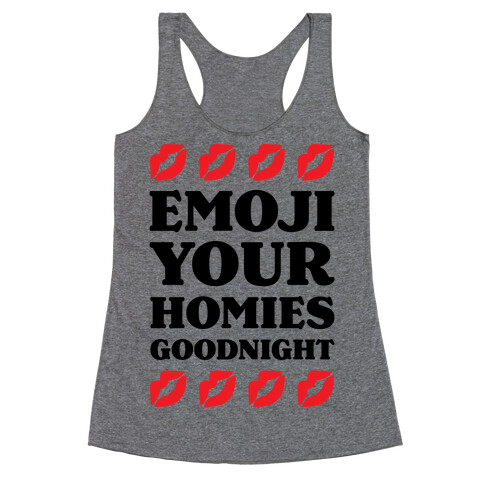 Emoji Your Homies Goodnight Racerback Tank Top