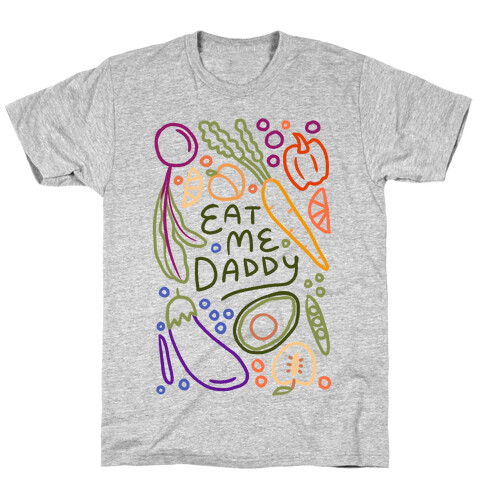 Eat Me Daddy Garden Pattern T-Shirt