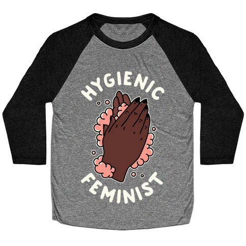 Hygienic Feminist Baseball Tee