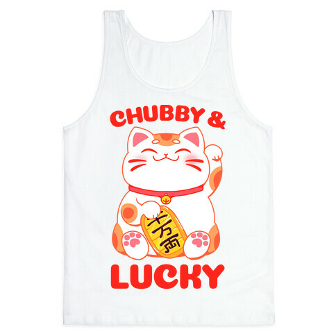 Chubby And Lucky Tank Top