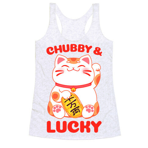 Chubby And Lucky Racerback Tank Top