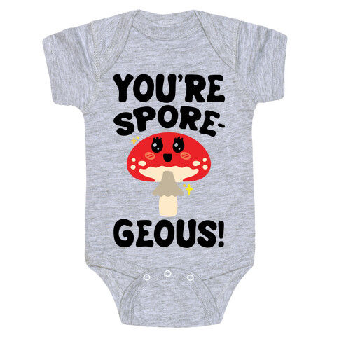 You're Sporegeous Baby One-Piece