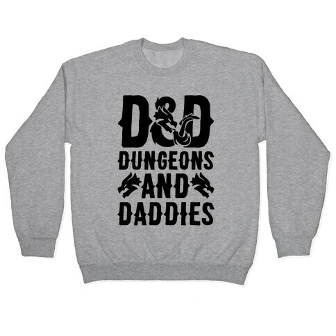 Dungeons and Daddies Parody Pullover