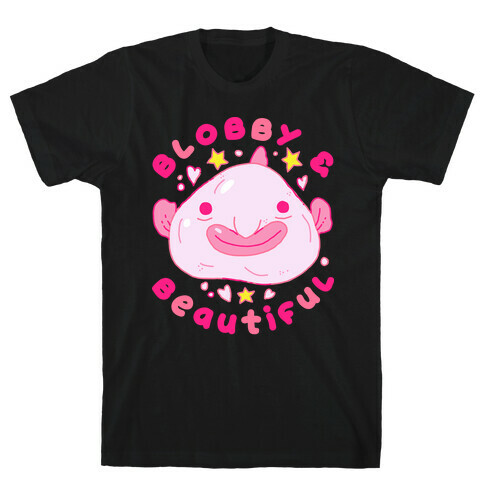 Blobby & Beautiful  T-Shirt