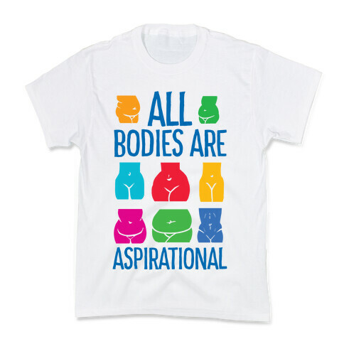 All Bodies Are Aspirational Kids T-Shirt