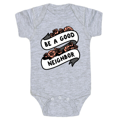 Be A Good Neighbor Floral Ribbon Baby One-Piece