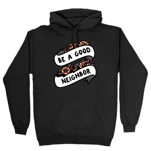 Be A Good Neighbor Floral Ribbon Hooded Sweatshirt