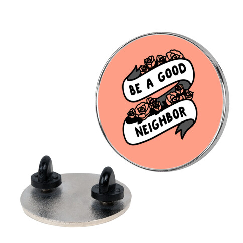 Be A Good Neighbor Floral Ribbon Pin