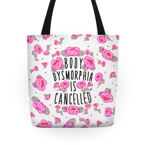 Body Dysmorphia is Cancelled  Tote