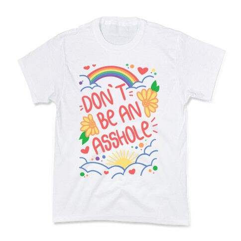 Don't Be An Asshole Kids T-Shirt