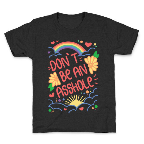Don't Be An Asshole Kids T-Shirt