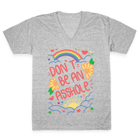 Don't Be An Asshole V-Neck Tee Shirt