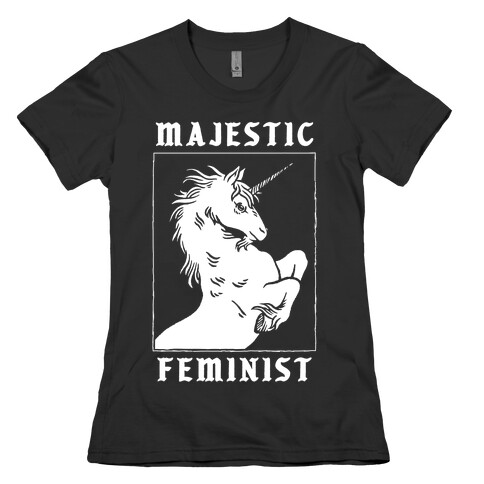 Majestic Feminist  Womens T-Shirt