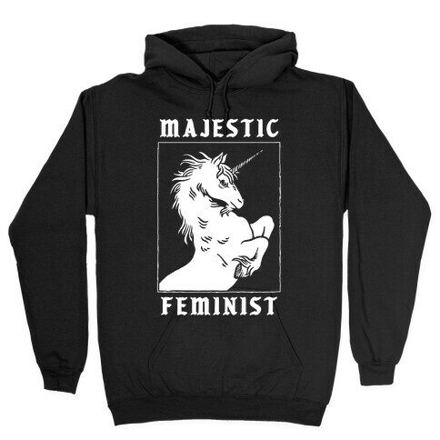 Majestic Feminist  Hooded Sweatshirt