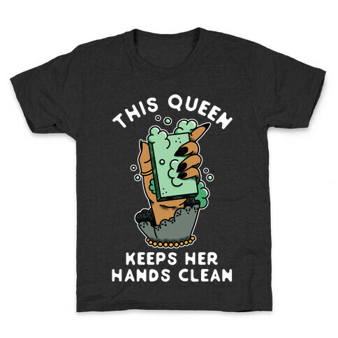 This Queen Keeps Her Hands Clean Kids T-Shirt