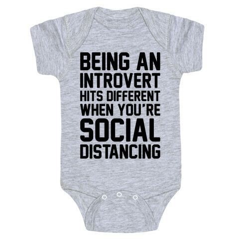 Being An Introvert Hits Different When You're Social Distancing  Baby One-Piece