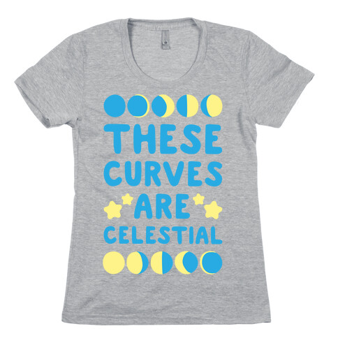 These Curves Are Celestial Womens T-Shirt