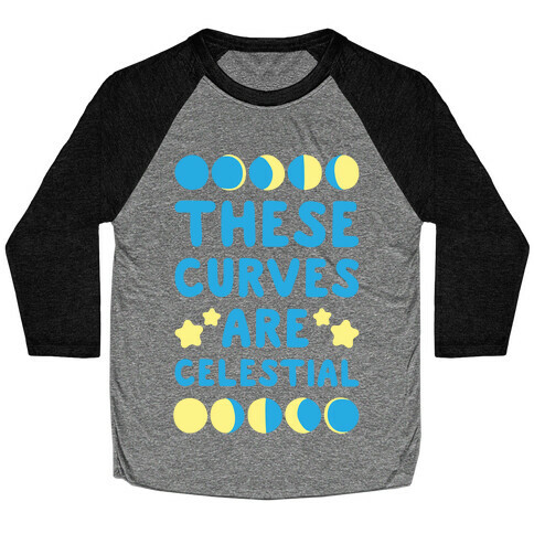 These Curves Are Celestial Baseball Tee