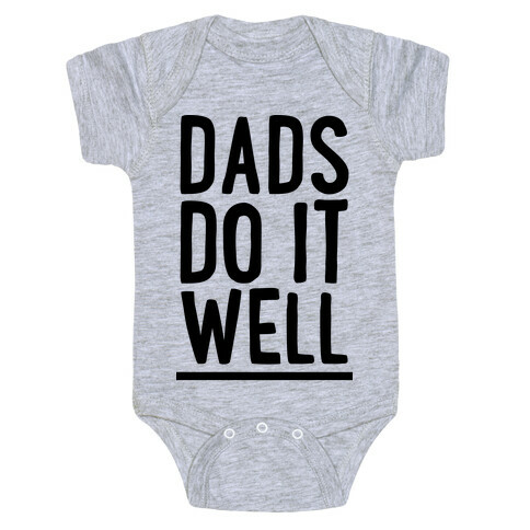 Dad's Do It Well Baby One-Piece